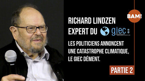 Richard Lindzen, expert du GIEC - PART2