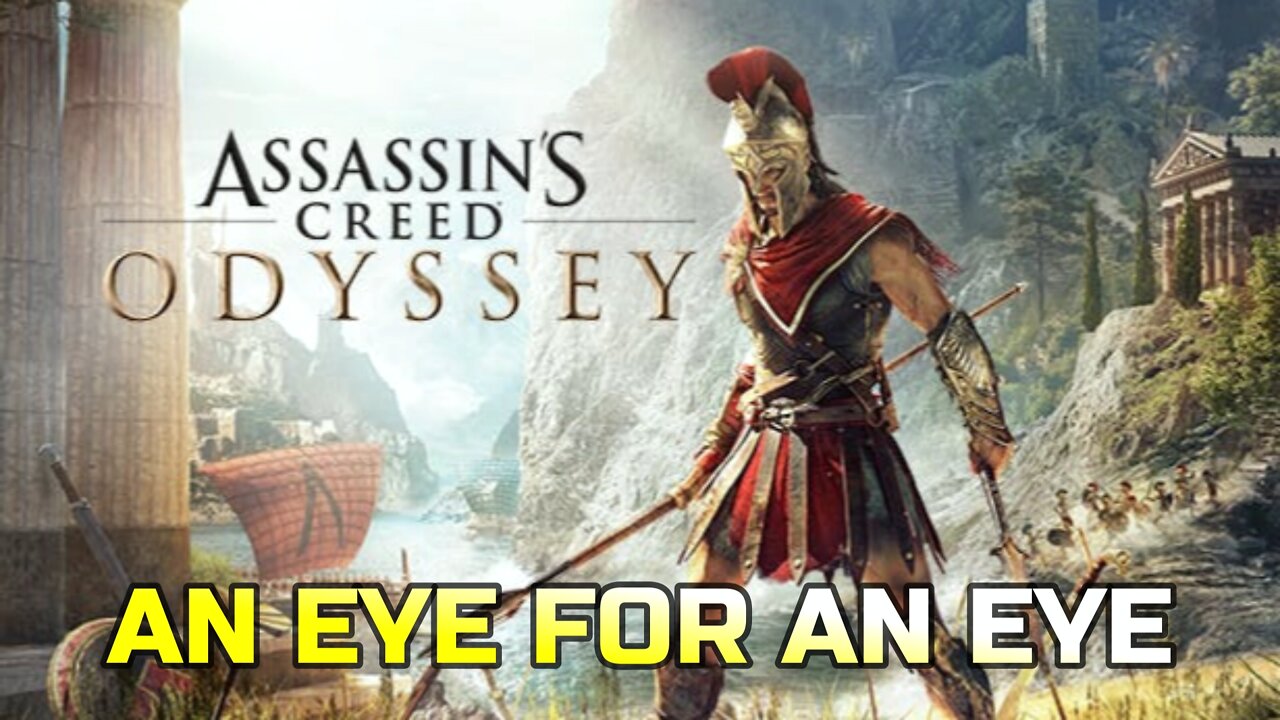 ASSASSIN'S CREED ODYSSEY | GAMEPLAY | AN EYE FOR AN EYE QUEST