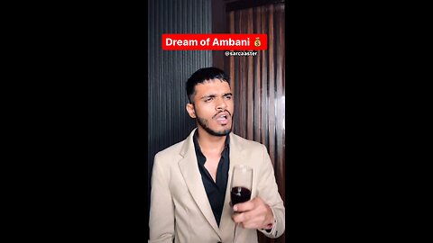 Dreams of Ambani