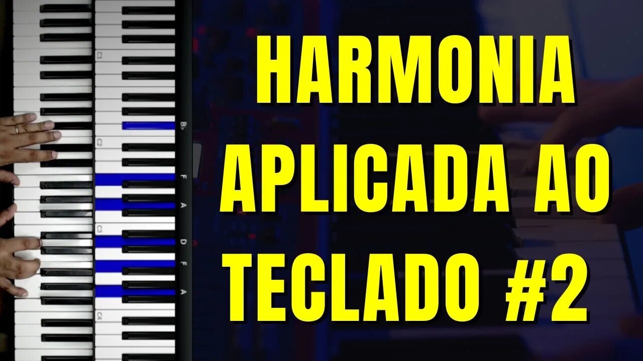 Harmonia aplicada ao Teclado - Tétrades