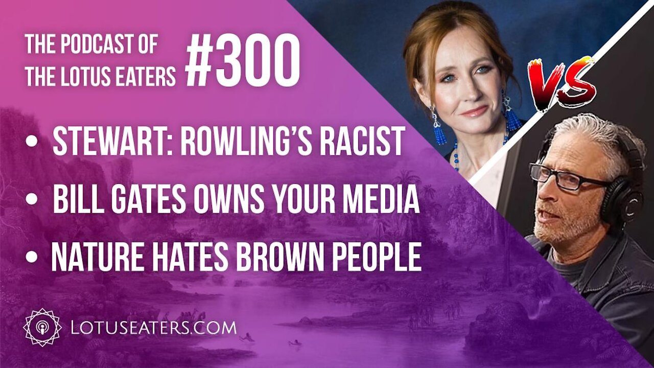 The Podcast of the Lotus Eaters #300
