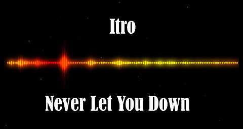 Itro - Never Let You Down