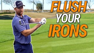 Game Changer Tips To Flush Your Irons
