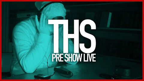 THS | Pre Show Live (Octagon Hall Part 3)