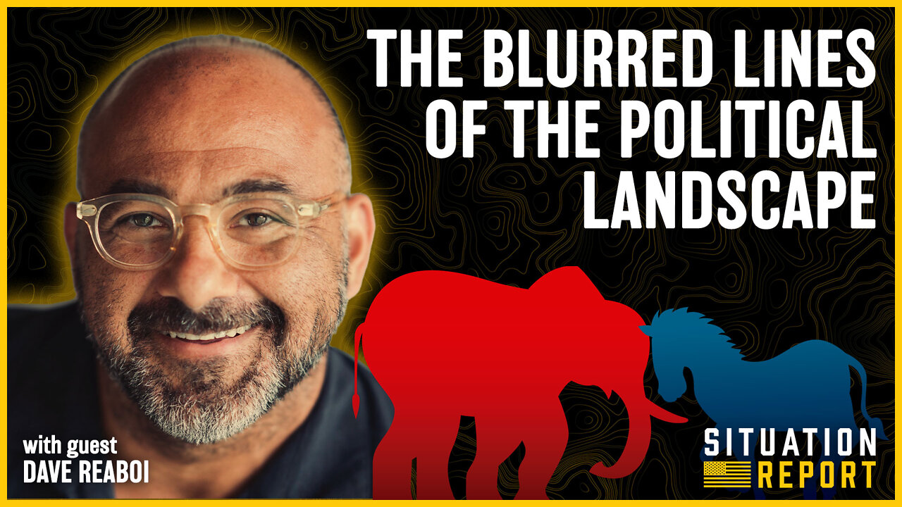 The Blurred Lines of the Political Landscape with David Reaboi