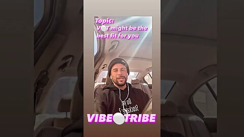 Vibe Tribe might be the BEST FIT for You