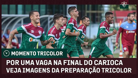 FLUMINENSE TREINA FORTE PARA CONQUISTAR A VAGA NA FINAL DO CARIOCA