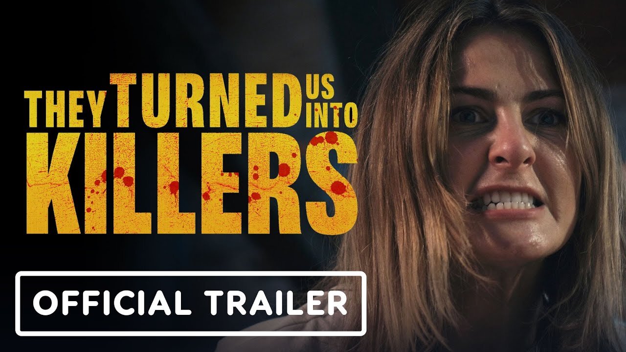 They Turned Us Into Killers - Official Trailer