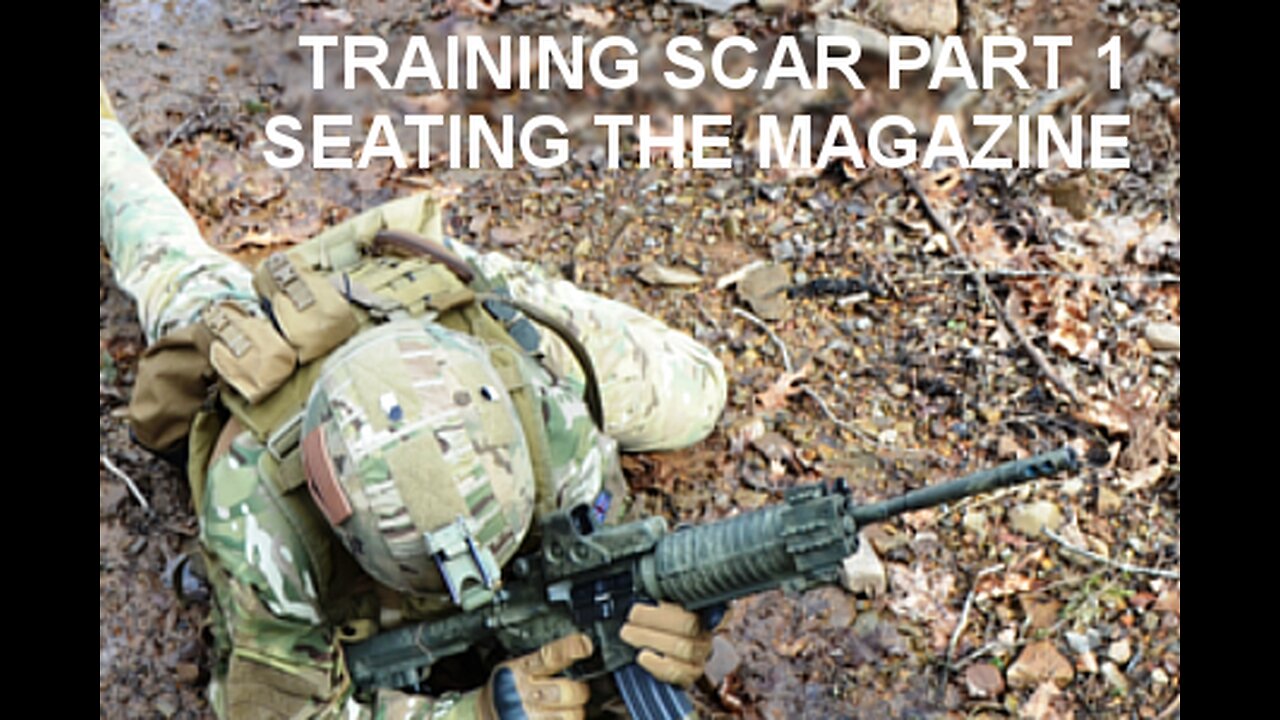 TRAINING SCAR 1 SEATING YOUR MAGAZINE