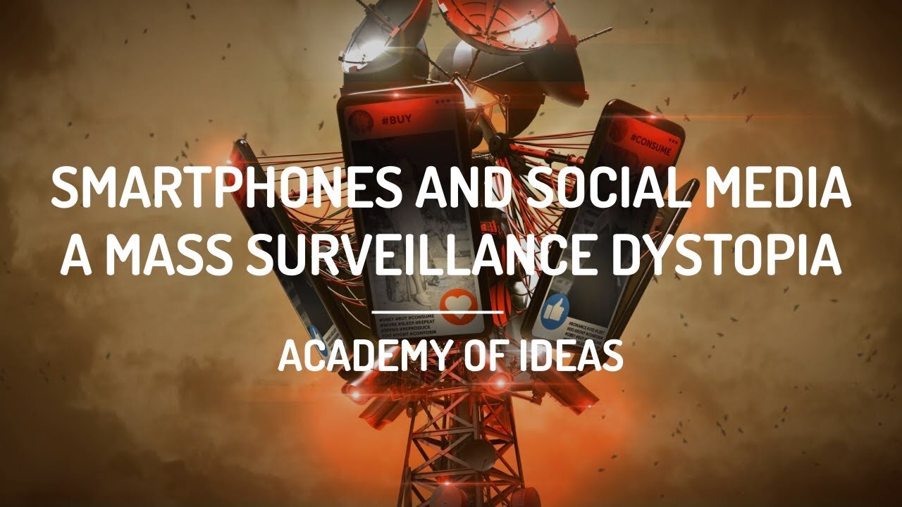 Smartphones and Social Media - A Mass Surveillance Dystopia