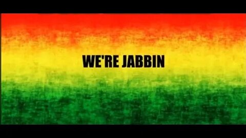 WE'RE JABBIN'