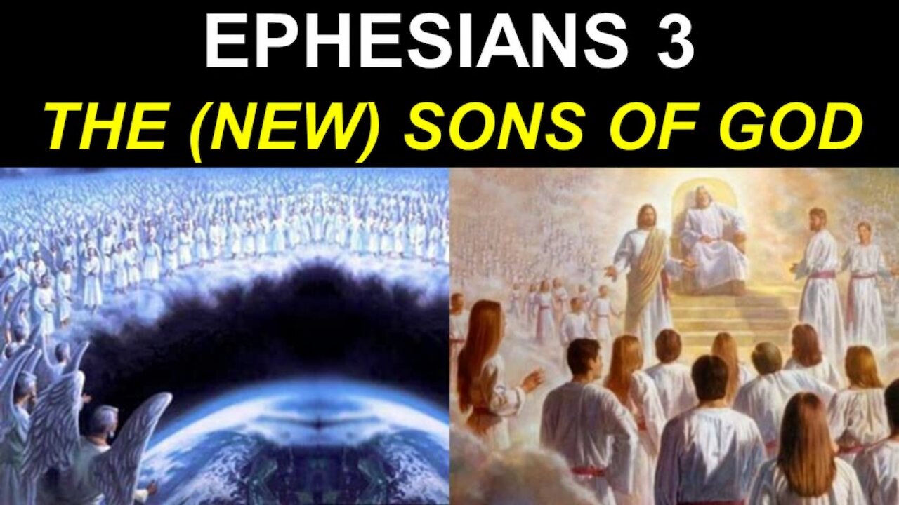 Ephesians 3 - The (New) Sons of God