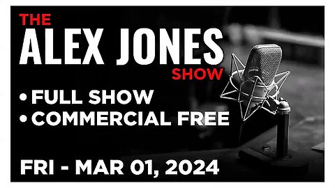 ALEX JONES (Full Show) 03_01_24 Friday