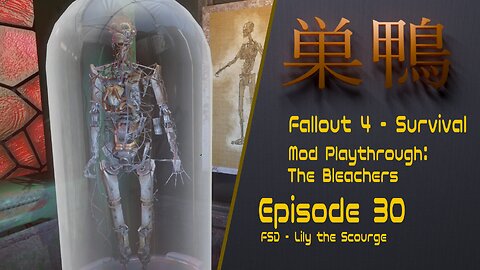 Fallout 4 - Bleachers 2 Survival - ep30 - FSD: Lily the scourge