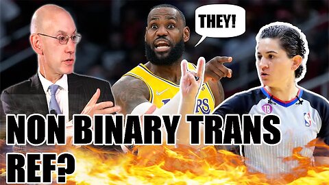 The NBA hits the WOKE JACKPOT! Ref comes out as TRANSGENDER! Triggered by players calling her "SHE"!