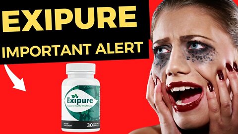 EXIPURE - Exipure Review – BUYER BEWARE!! - Exipure Weight Loss Supplement - EXIPURE REVIEWS