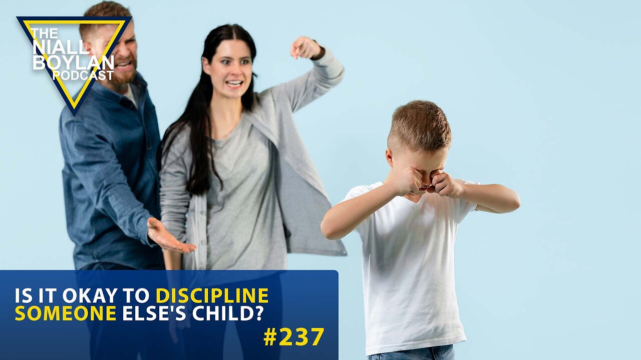 #237 Is It Okay to Discipline Someone Else's Child Trailer