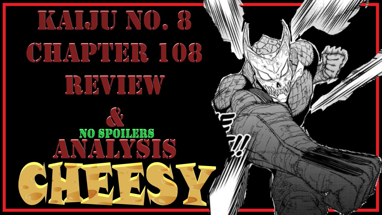 Kaiju No. 8 Chapter 108 Review & Analysis - The Very Best Kind of Cheese