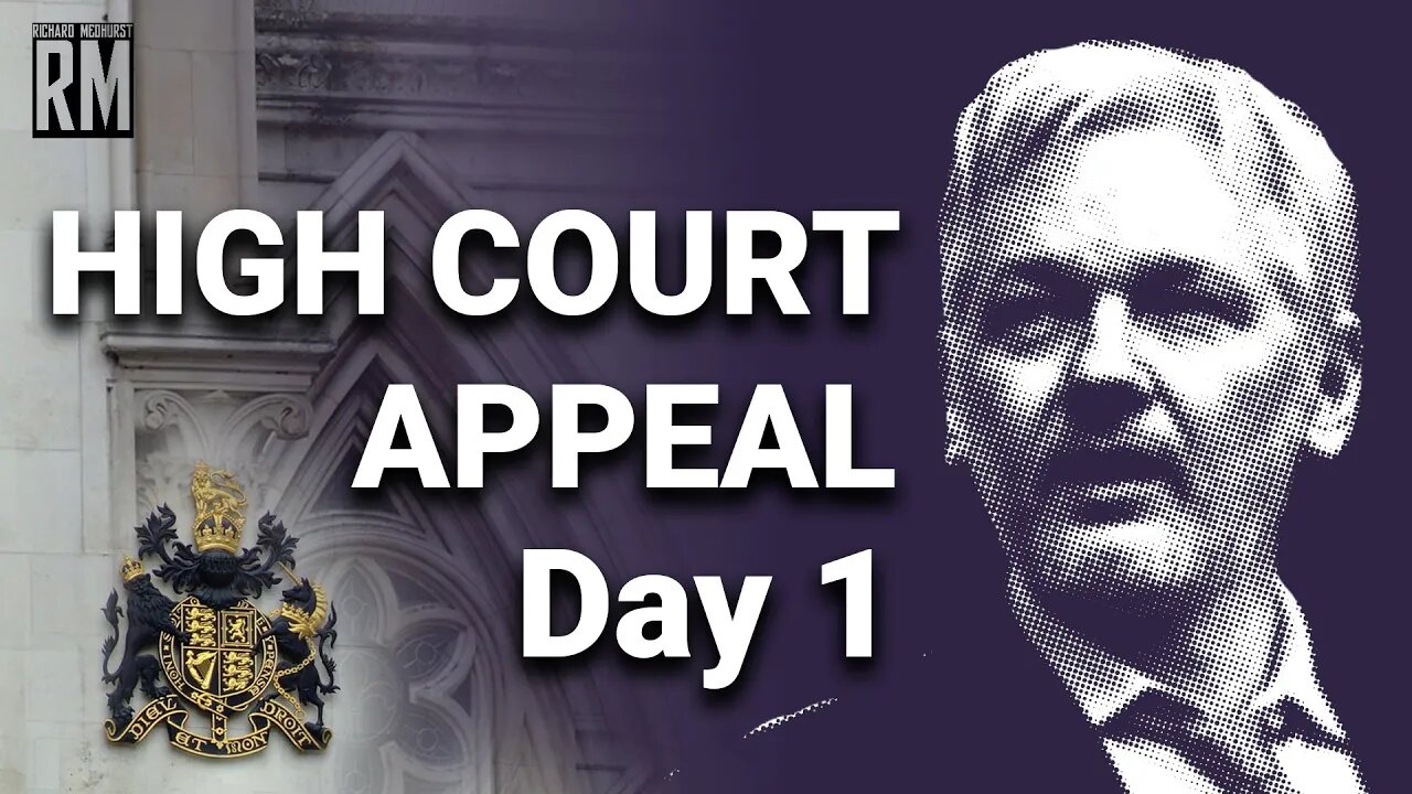 BREAKING: Julian Assange High Court Appeal: DAY 1