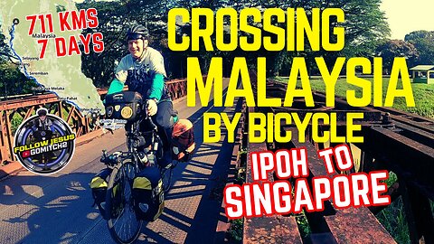 CROSSING MALAYSIA by BICYCLE - 711 KMS in SEVEN DAYS!