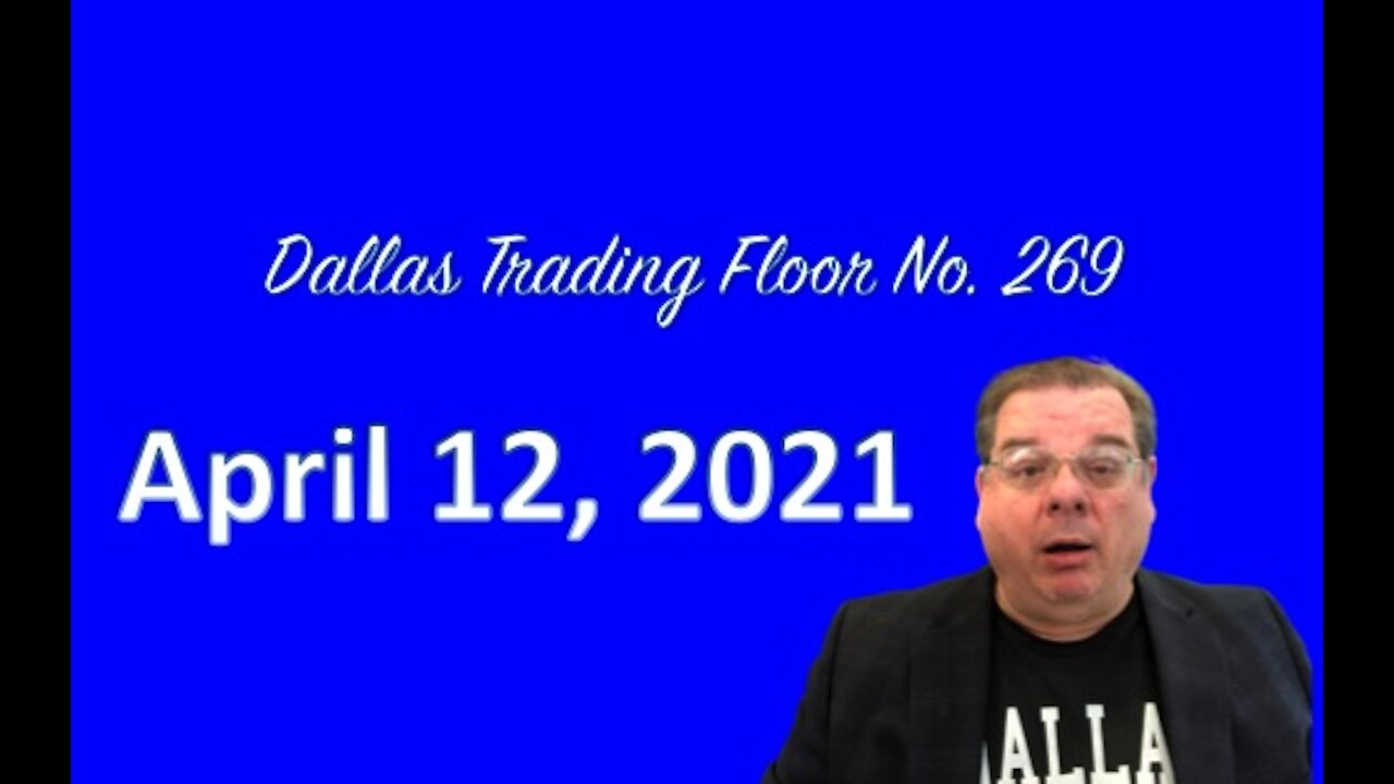 Dallas Trading Floor LIVE Apr 12, 2021