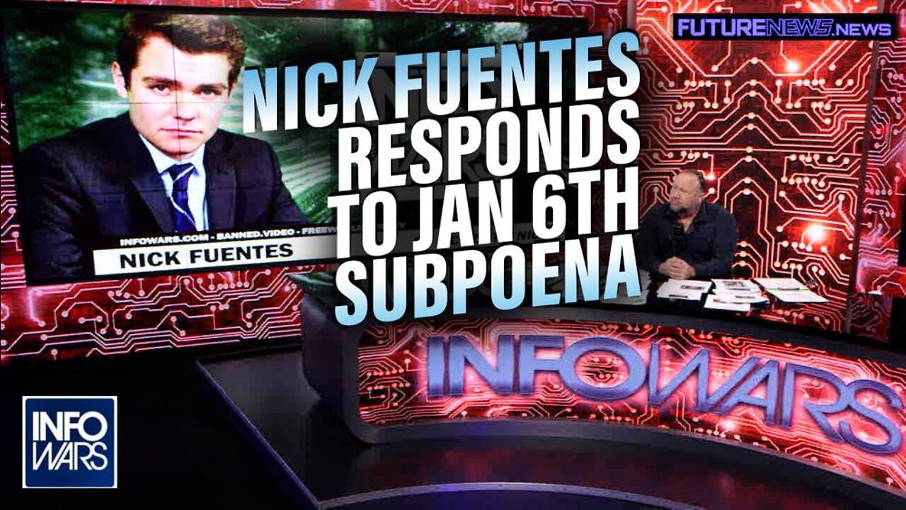 Exclusive: Nick Fuentes Responds to Jan 6 Committee Subpoena