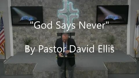 God Says Never By Pastor David Ellis