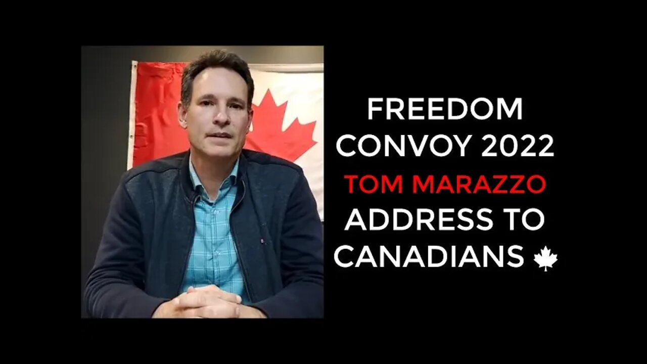 FREEDOM CONVOY 2022 - TOM MARAZZO ADDRESS TO CANADIANS 🍁 FEB 10TH DAY 14