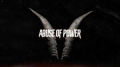 ABUSE OF POWER - Trailer Pack | VOL 1-8