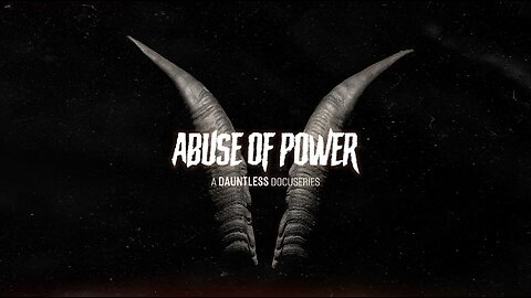 ABUSE OF POWER - Trailer Pack | VOL 1-8