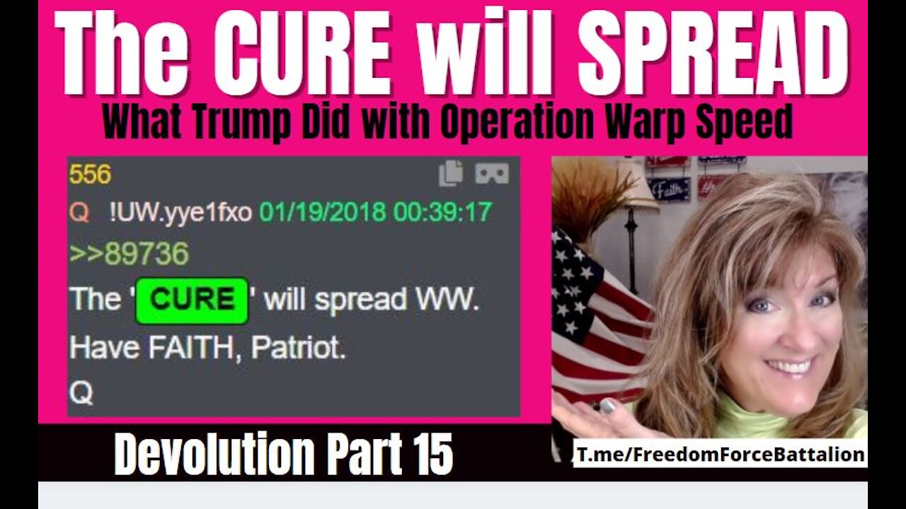 The Cure will Spread - Devolution 15 - Operation Warp Speed 1-2-22