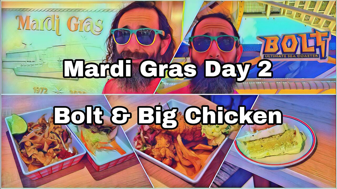 Mardi Gras Day 2 | Bolt | Big Chicken | Street Eats