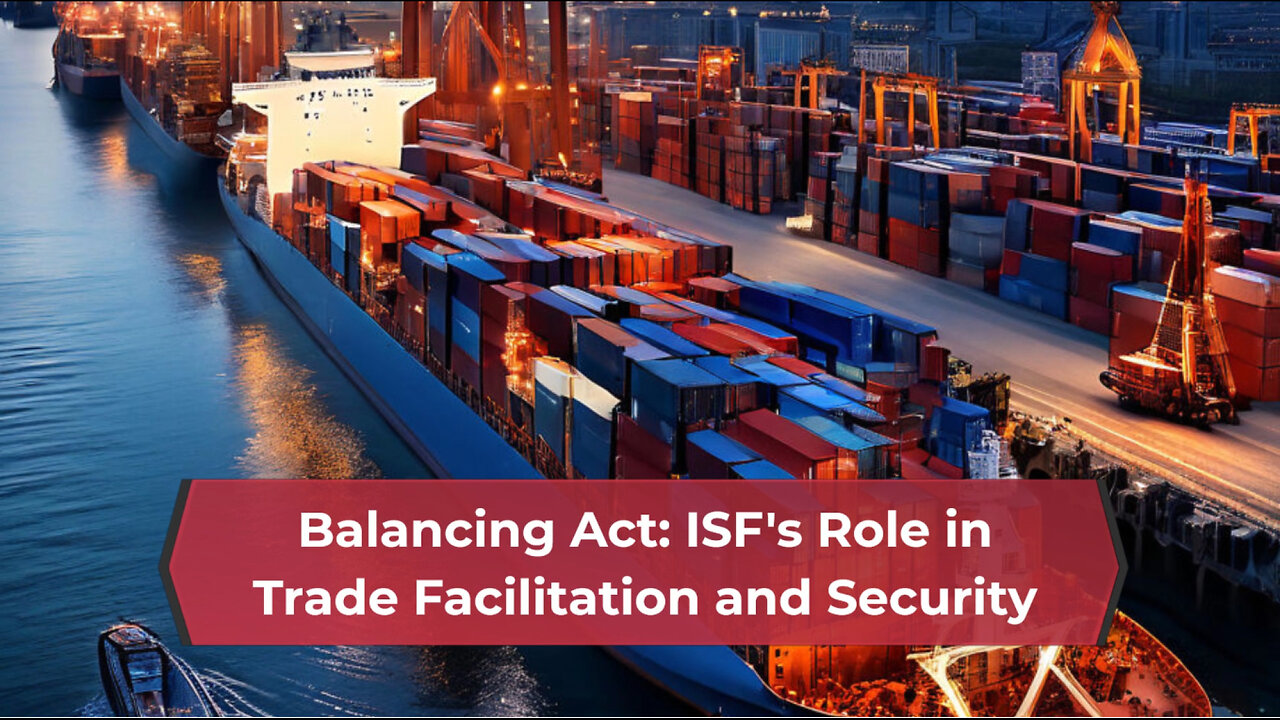 How ISF Facilitates Global Trade