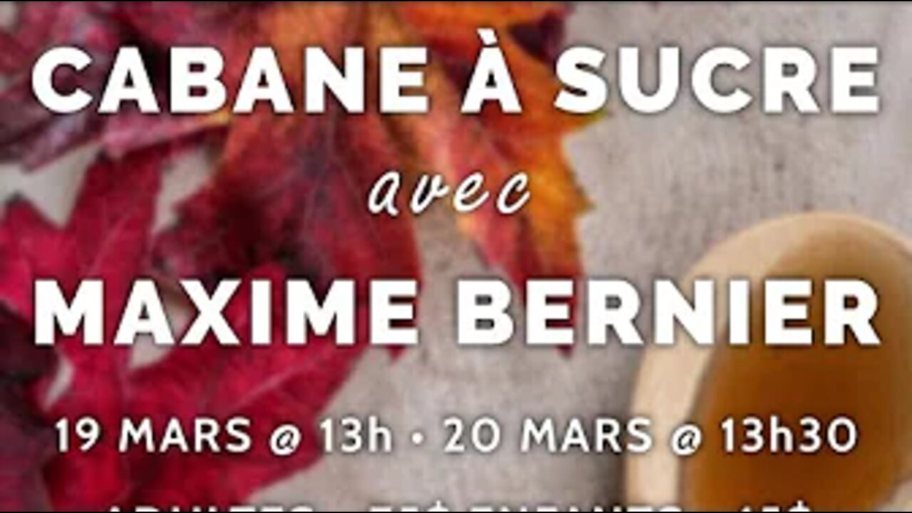 Invitation à la Cabane à sucre avec Maxime Bernier!