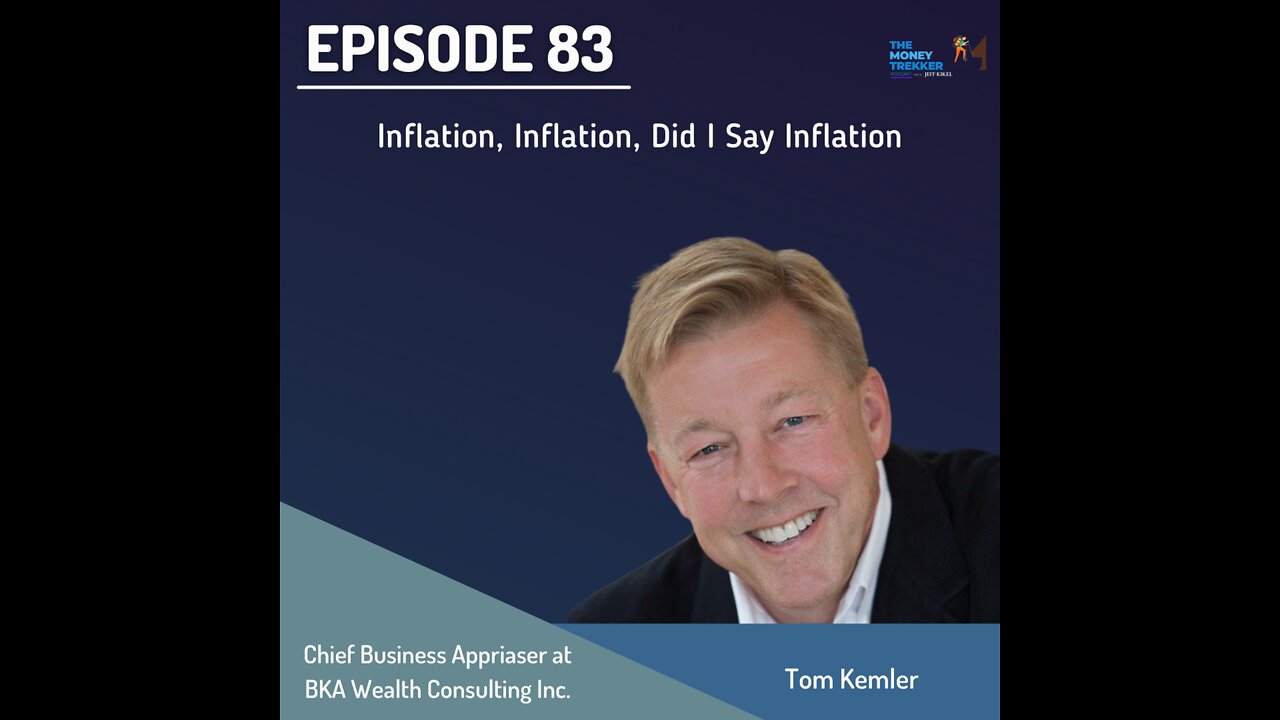 Ep.83 - Did someone say Inflation! (Tom Kemler)