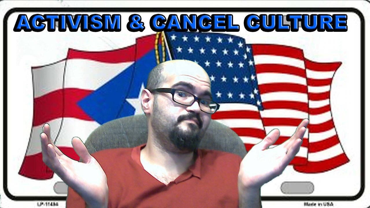 Activism & Cancel Culture