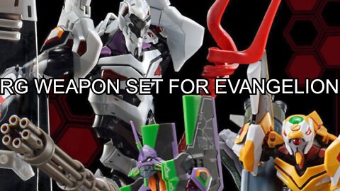 RG WEAPON SET FOR EVANGELION