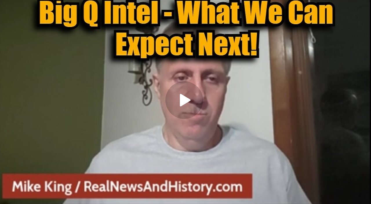 New Mike King- Big Q Intel - What We Can Expect Next - 11-16-24.