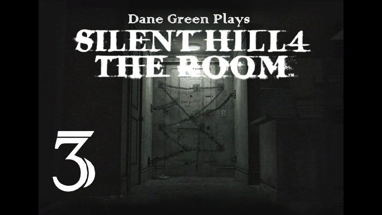 Dane Green Plays Silent Hill 4: The Room Part 03