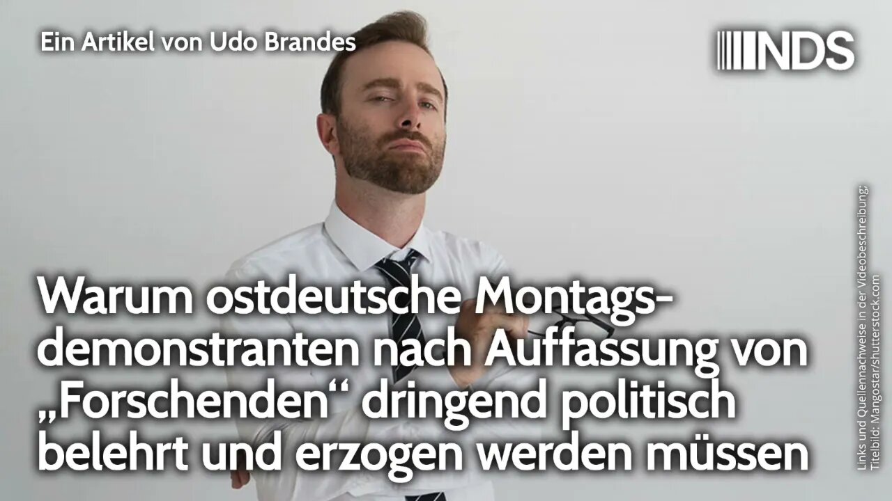 Warum Montagsdemonstranten nach Auffassung von „Forschenden“ politisch belehrt&erzogen werden müssen