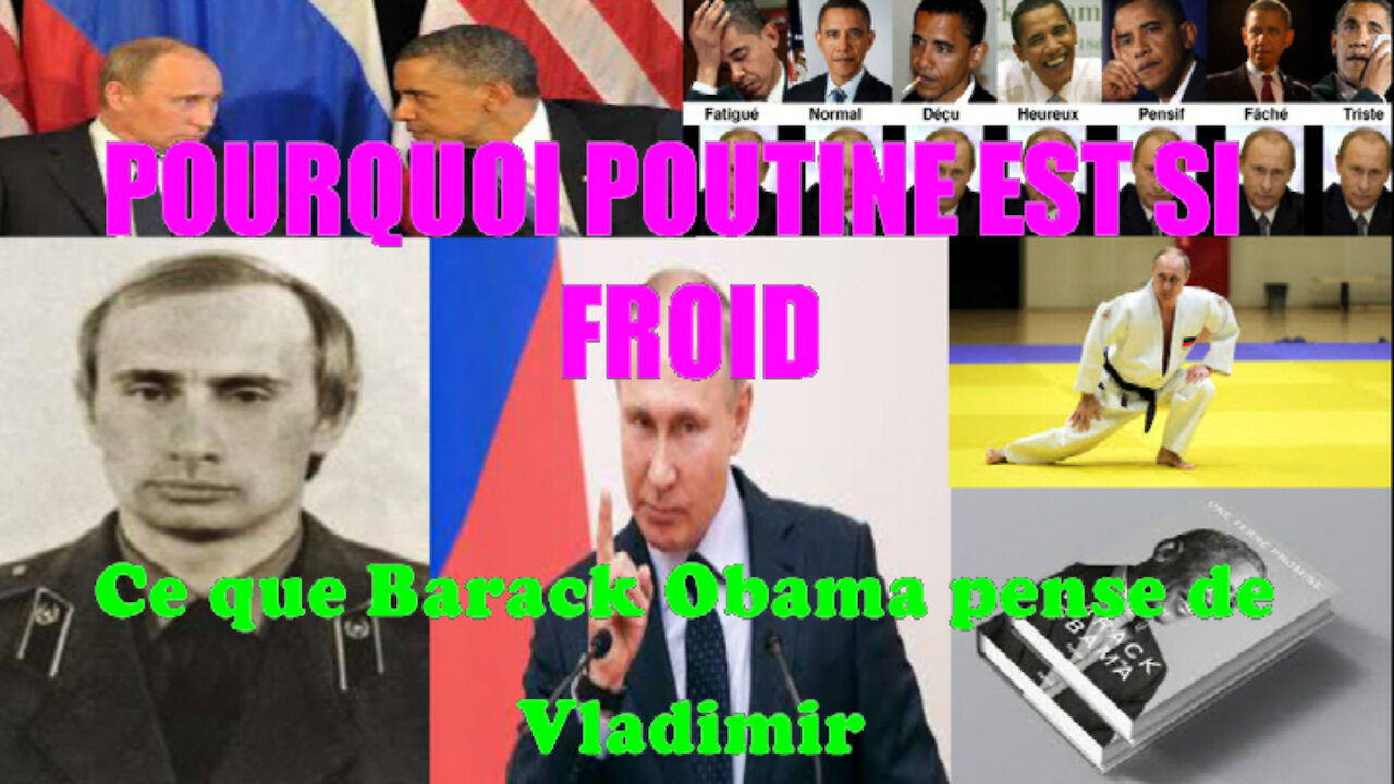 Ce que Barack Obama pense de Vladimir Poutine