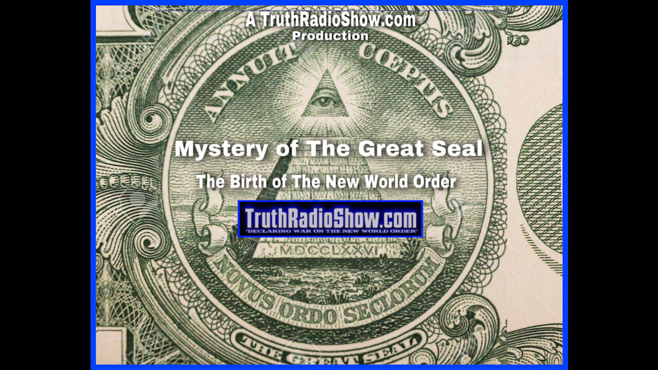 Mystery of The Great Seal - The Birth of The New World Order (Documentary Movie)