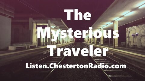 The Mysterious Traveler - Marathon Collection!