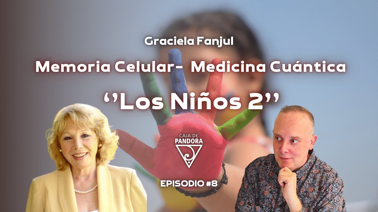 Memoria Celular- Medicina Cuántica ‘’Los Niños 2’’ con Graciela Fanjul