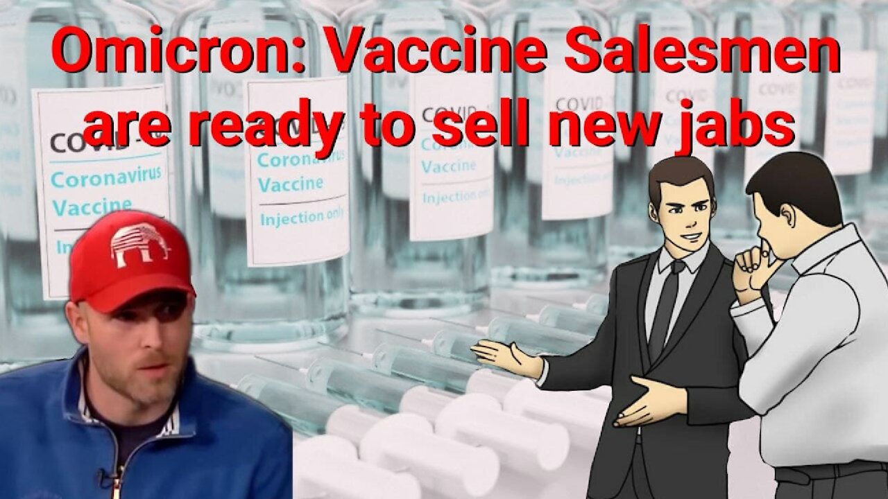 Vincent James || Omicron: Vaccine Salesmen are Ready to Sell New Jabs