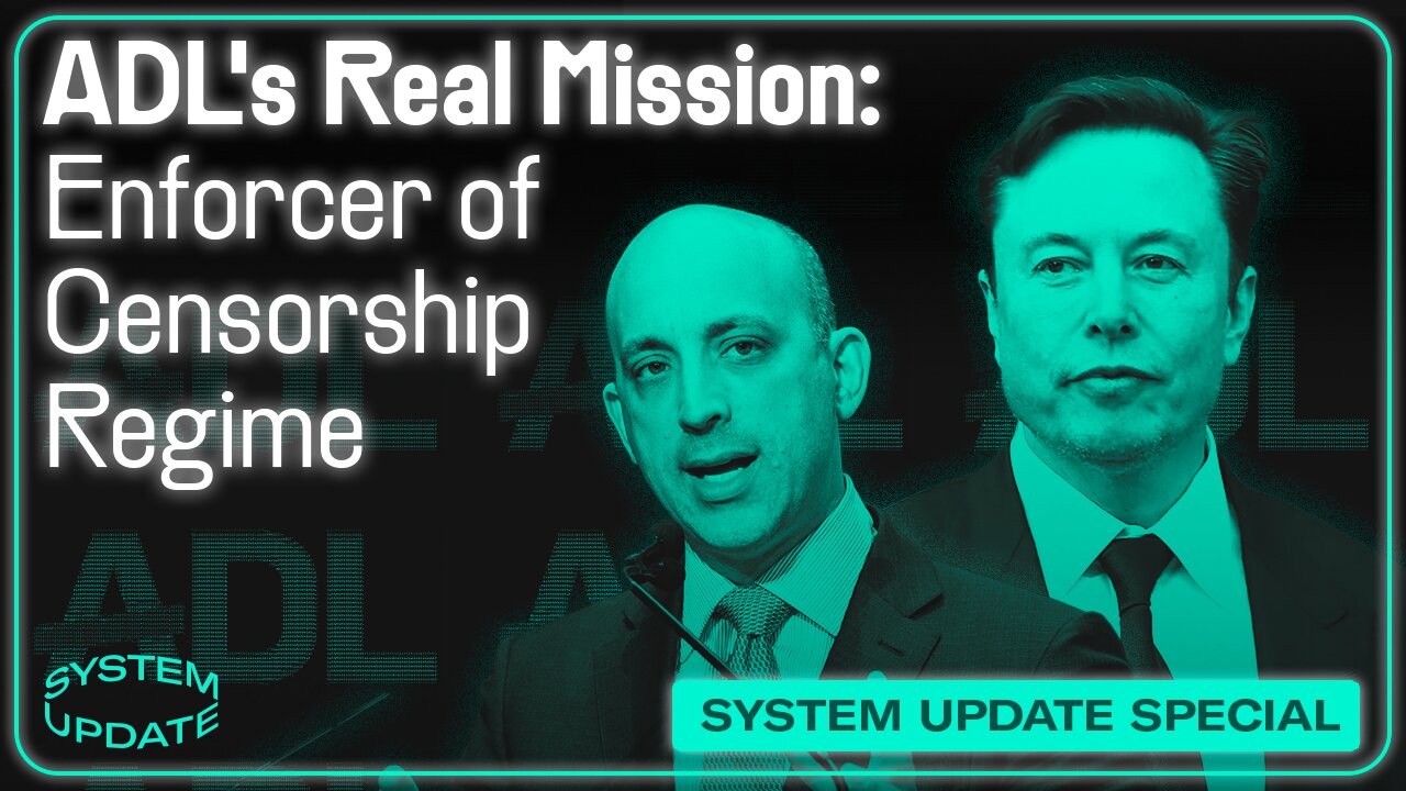 SPECIAL EPISODE: How the ADL Abandoned its Stated Mission in Order to Weaponize Anti-Semitism Accusations for the Online Censorship Regime and the Neoliberal Establishment | SYSTEM UPDATE #142