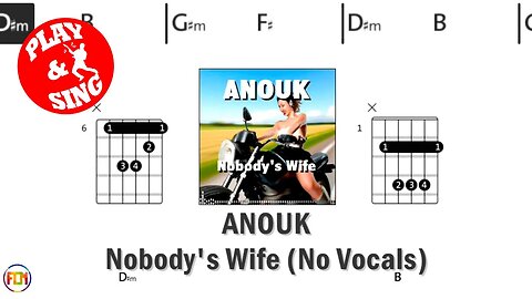 ANOUK Nobody's Wife FCN GUITAR CHORDS & LYRICS NO VOCALS