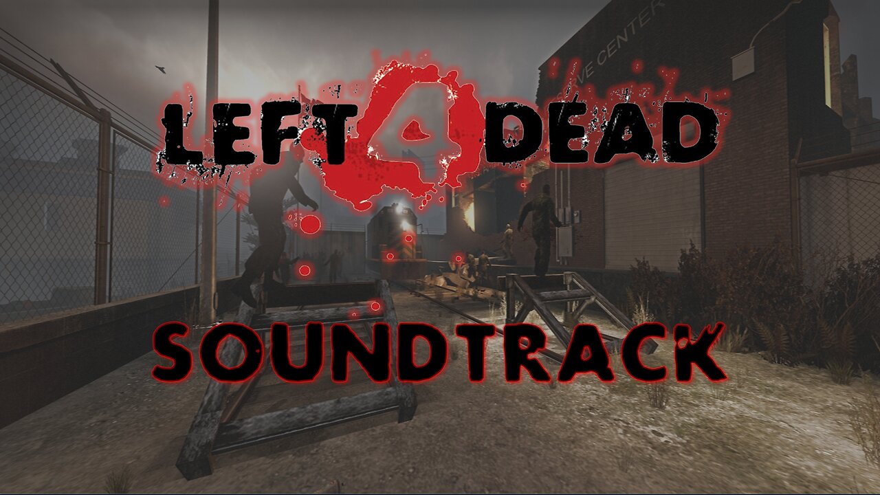 Left 4 Dead Soundtrack