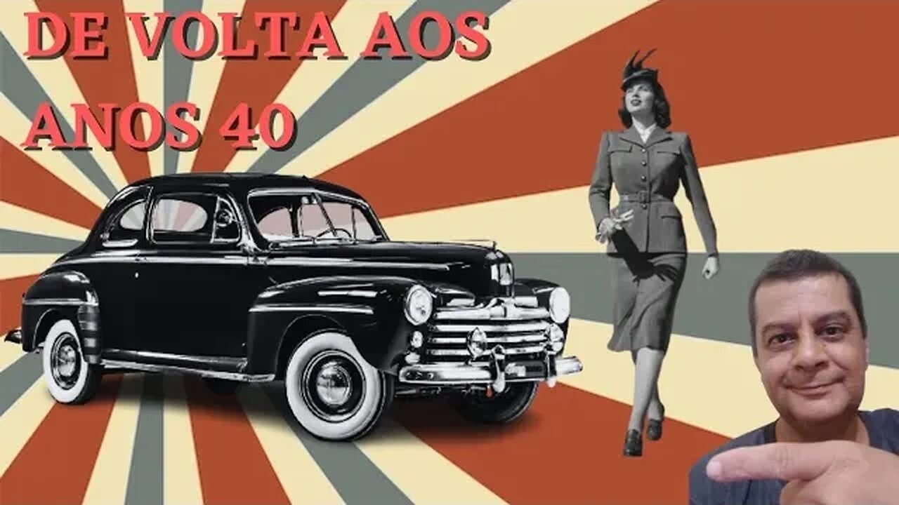 De volta aos anos 40: Época marcante no Brasil