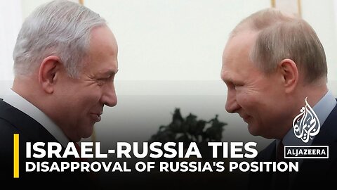 Israeli PM expresses 'displeasure' at Russia's position against Israel